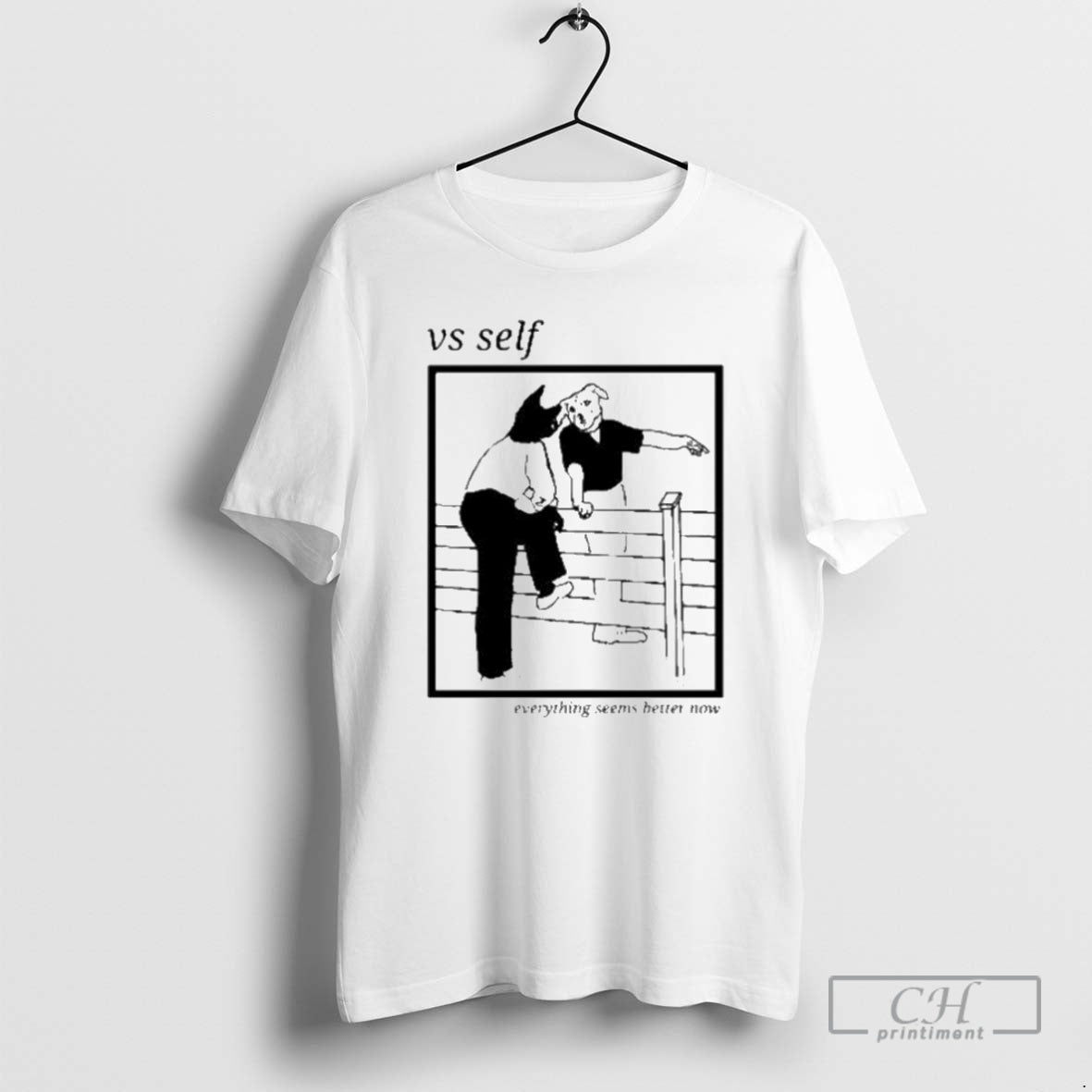 Premium Vs Self Everything Seems Better Now Dog Shirt Sweater