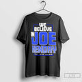 Premium We Believe In Joe Hendry Say His Name