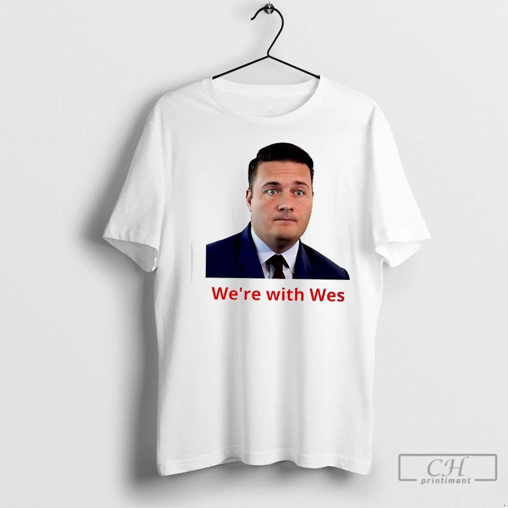 Premium Wes Streeting Were With Wes Graphic
