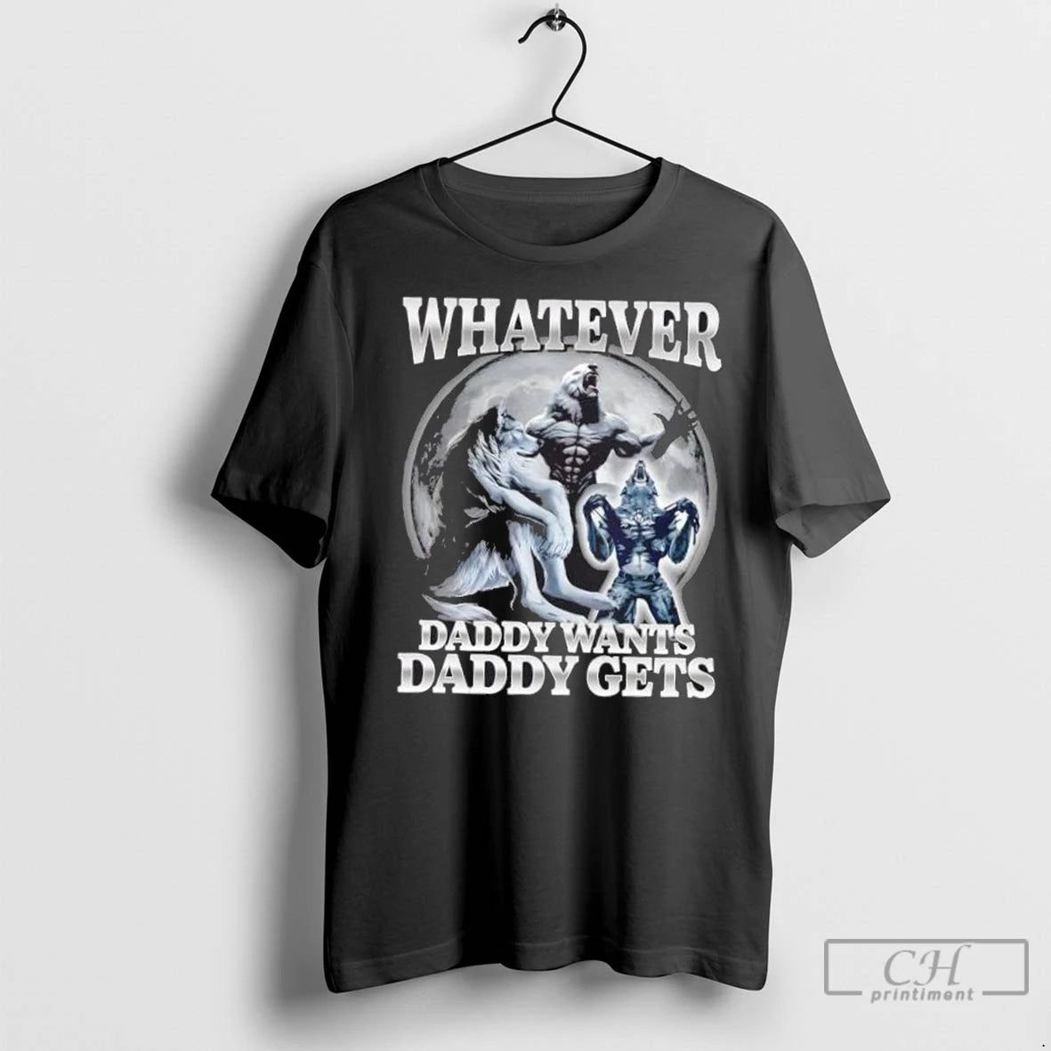 Premium Whatever Daddy Wants Daddy Gets Wolf