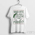 Premium Who Ate All The Pussy Santa 2025 Christmas Ugly