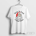 Premium Youre So Good I Came Twice Santa Merry Christmas Shirt Sweater