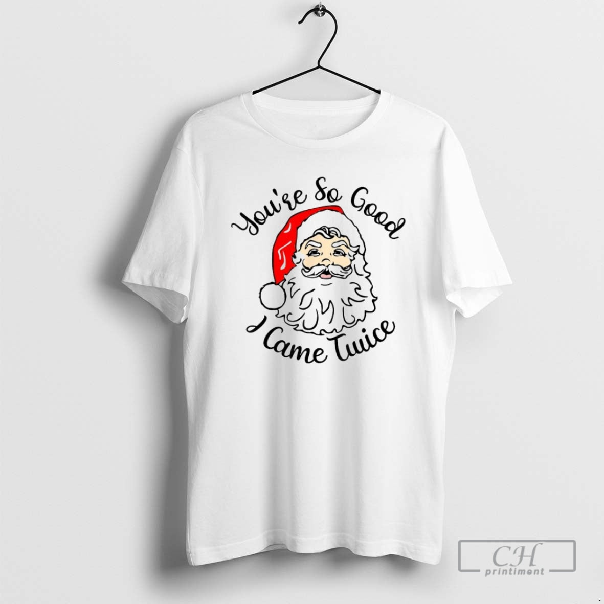 Premium Youre So Good I Came Twice Santa Merry Christmas Shirt Sweater