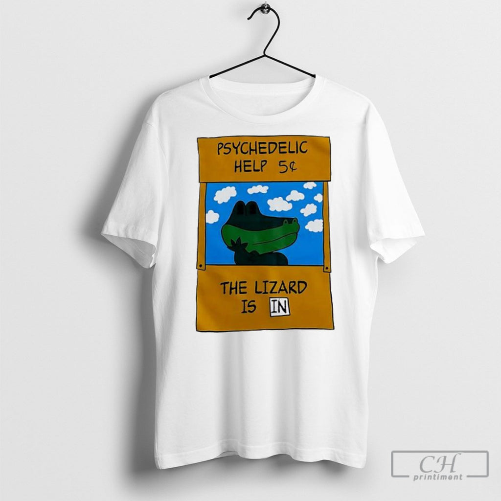 Psychedelic Help The Lizard Is In Shirts