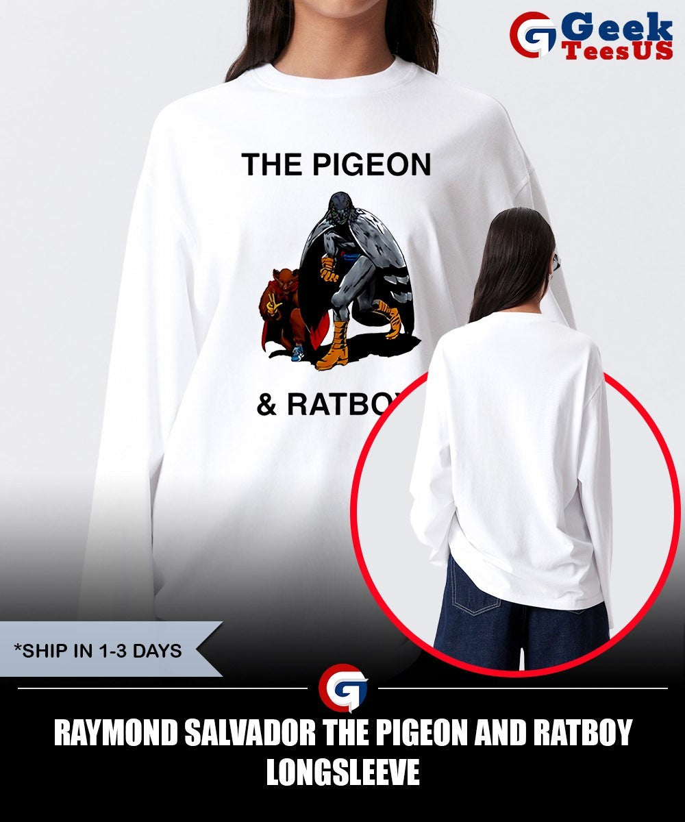 Raymond Salvador the Pigeon and Ratboy shirt Unisex , , , Long Sleeve Tee