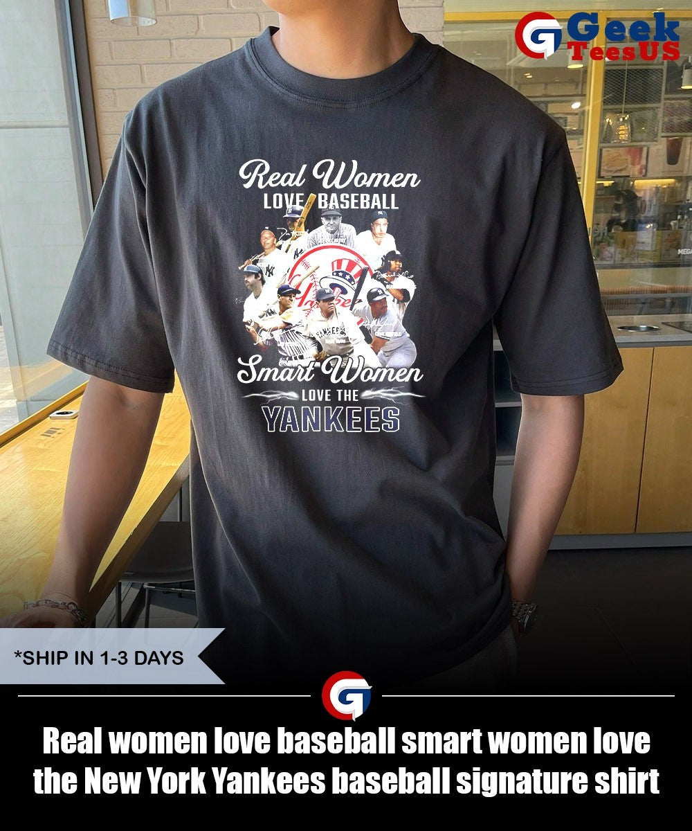 Real women love baseball smart women love the New York Yankees baseball signature shirt Unisex , , , Long Sleeve Tee