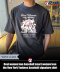 Real women love baseball smart women love the New York Yankees baseball signature shirt Unisex , , , Long Sleeve Tee