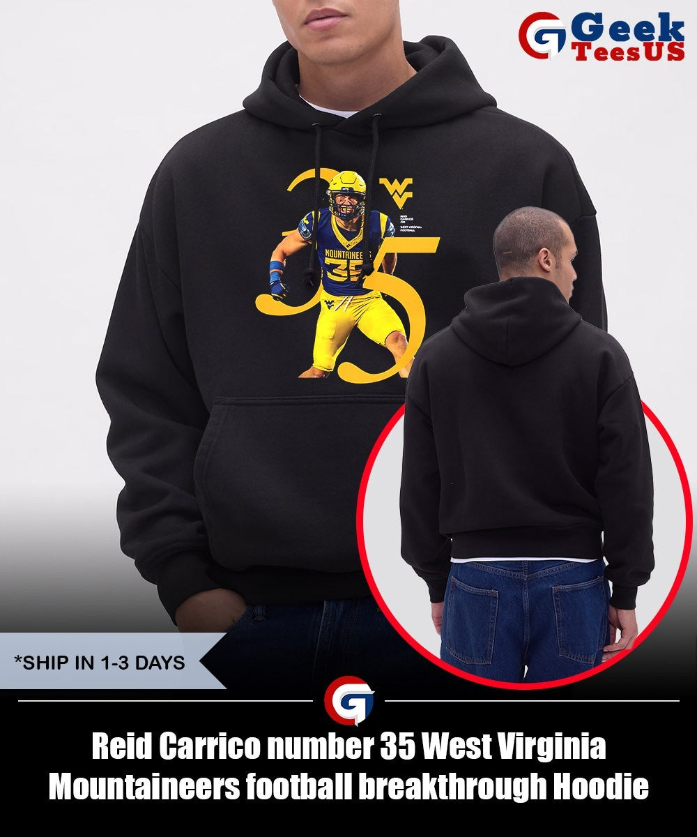 Reid Carrico number 35 West Virginia Mountaineers football breakthrough shirt Unisex , , , Long Sleeve Tee