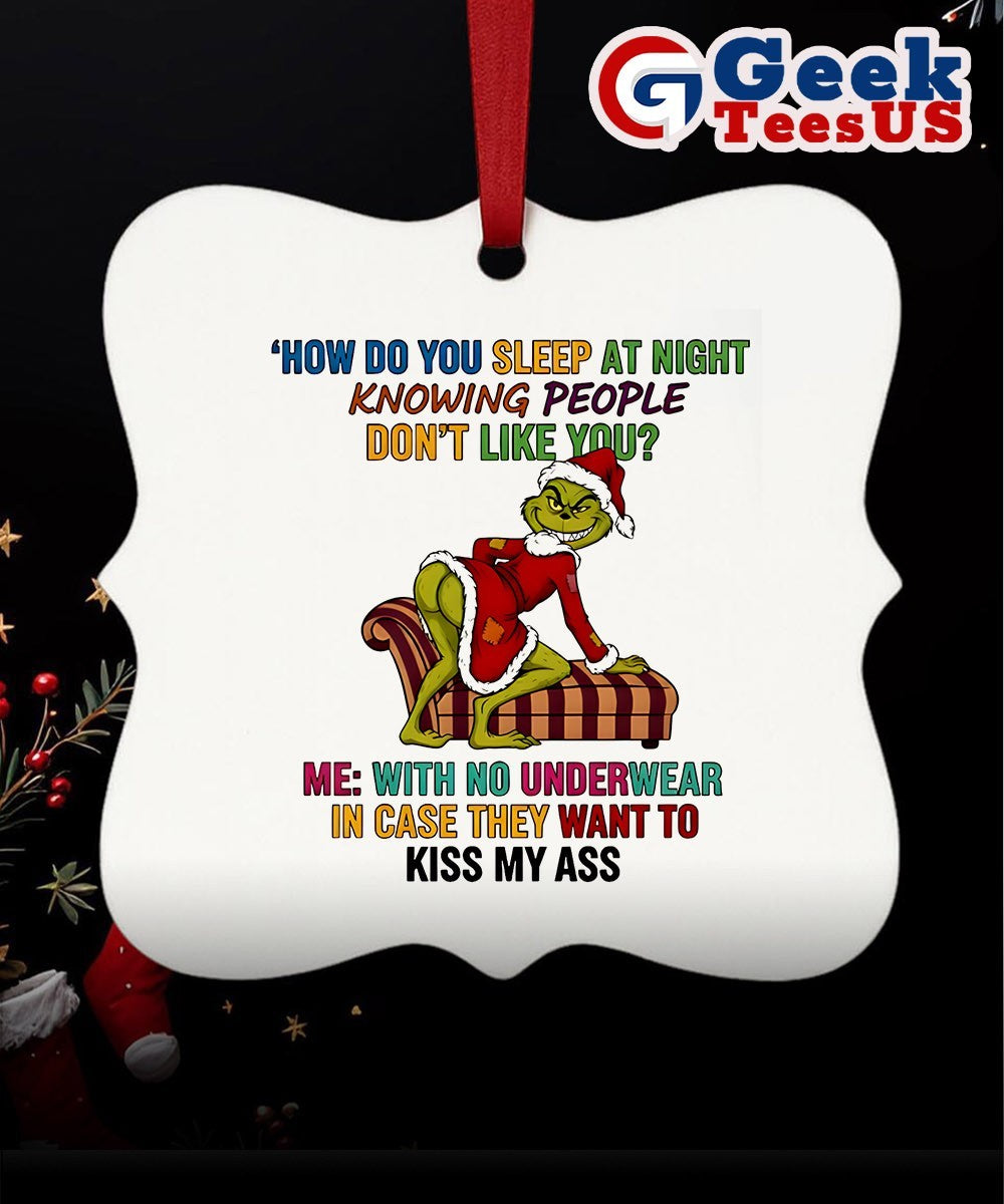 Santa Grinch how do you sleep at night knowing people don’t like you Christmas Ornament Unisex , , , Long Sleeve Tee