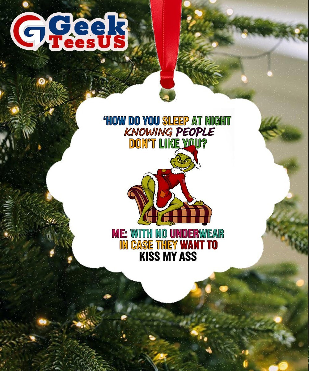 Santa Grinch how do you sleep at night knowing people don’t like you Christmas Ornament Unisex , , , Long Sleeve Tee