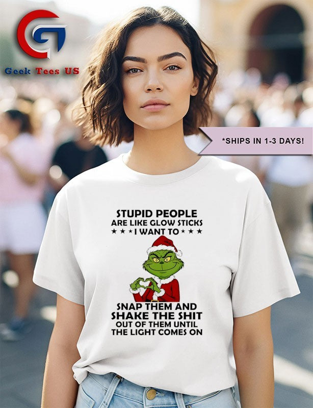 Santa hat Grinch stupid people are like glow sticks I want to snap them Christmas shirt Unisex , , , Long Sleeve Tee