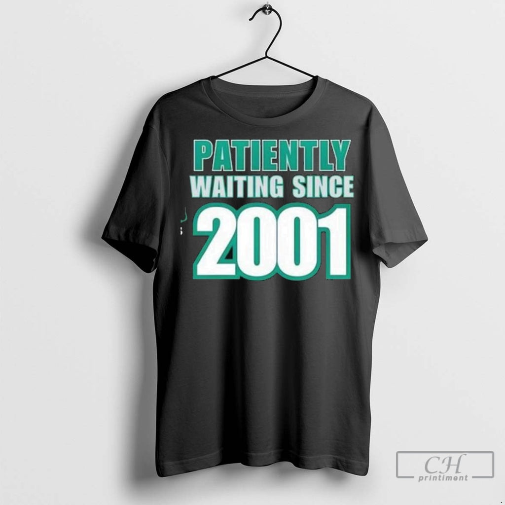 Seattle Mariners Patiently Waiting Since 2001 Long Sleve T Shirt Jpg