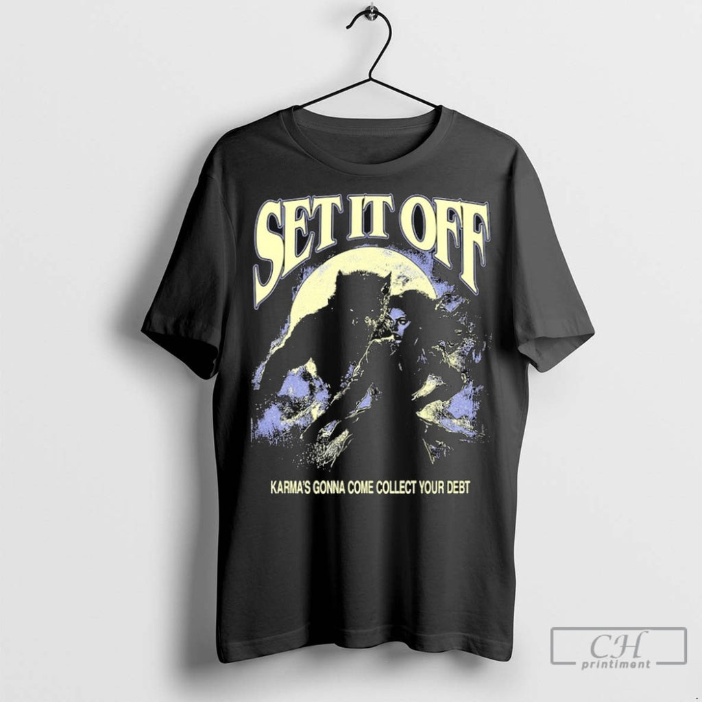 Set It Off Karmas Gonna Come Collect Your Debt Wolf Movie T Shirt Jpg