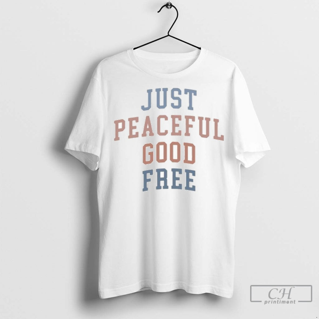 Sharon Mcmahon Just Peaceful Good Free T Shirt Jpg