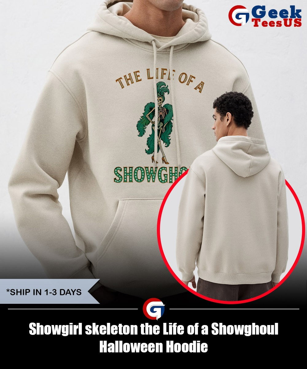 Showgirl skeleton the Life of a Showghoul Halloween shirt Unisex , , , Long Sleeve Tee