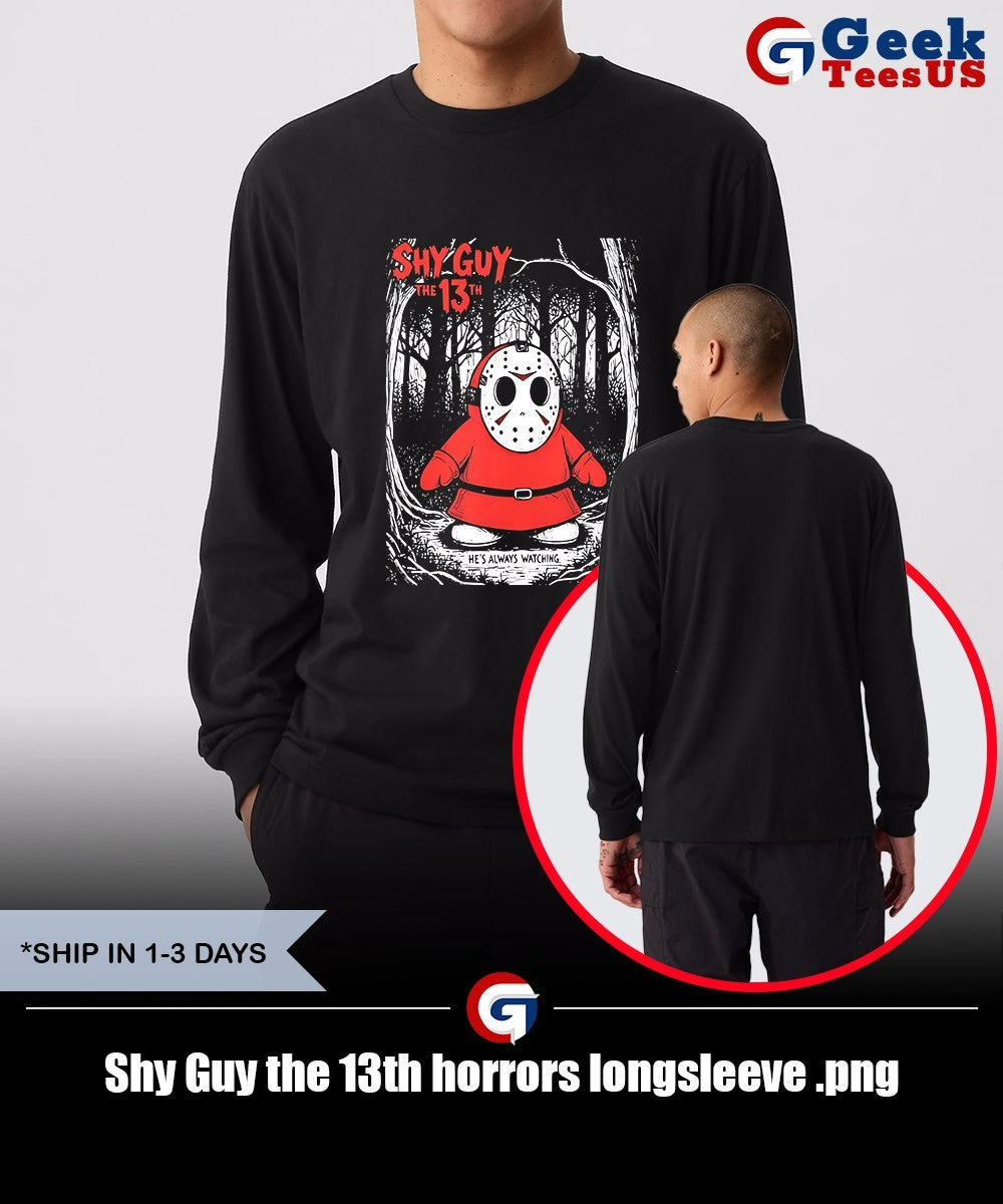 Shy Guy the 13th horrors shirt Unisex , , , Long Sleeve Tee