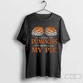 Skeleton Pumpkin If You Like My Pumpkins You Should See My Pie Halloween
