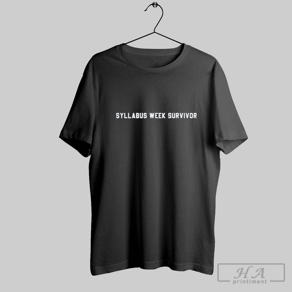 Syllabus Week Survivor T Shirts