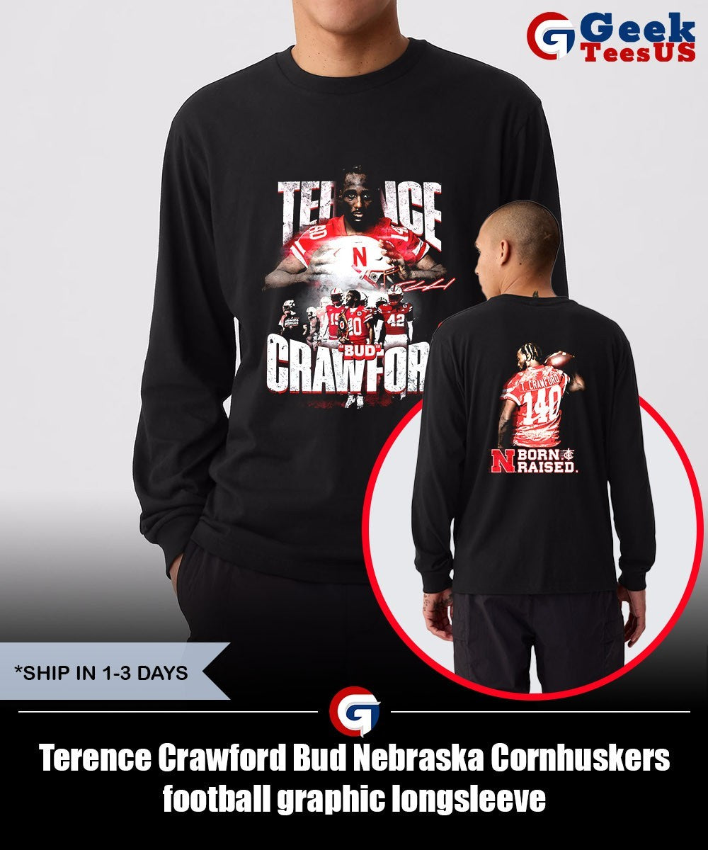 Terence Crawford Bud Nebraska Cornhuskers football graphic shirt Unisex , , , Long Sleeve Tee