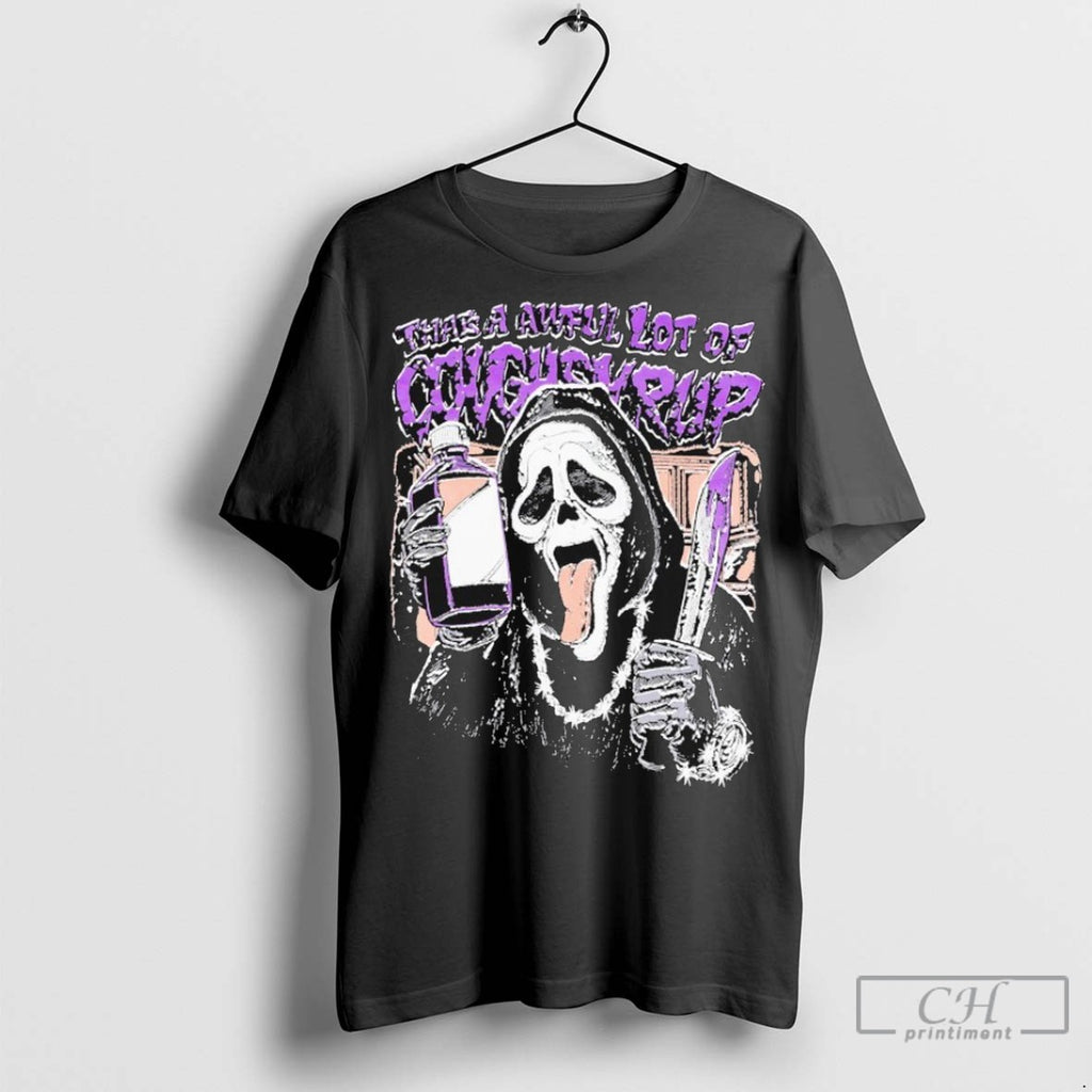 Thats A Awful Lot Of Cough Syrup Ghostface Scream T Shirt Jpg