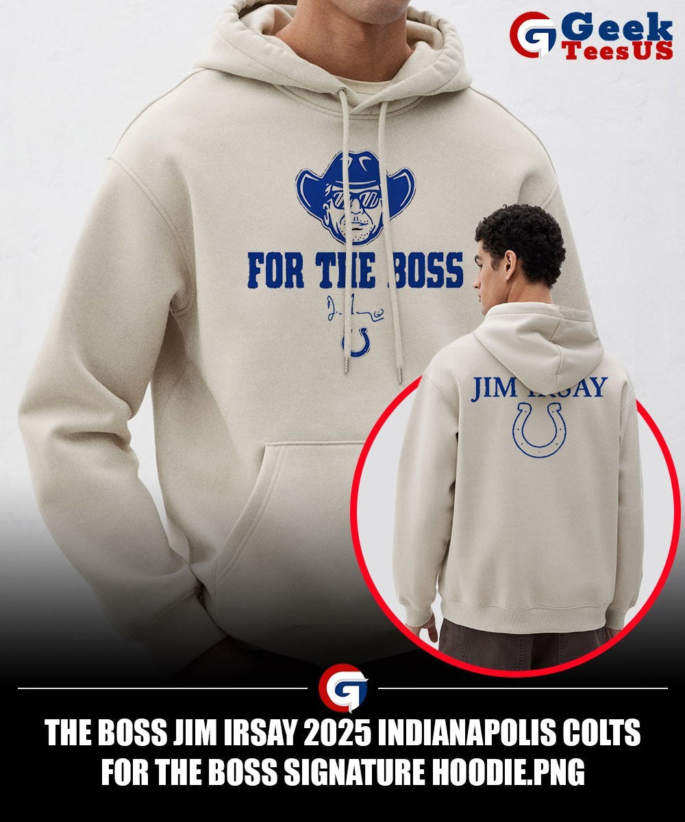 The Boss Jim Irsay 2025 Indianapolis Colts for the boss signature shirt Unisex , , , Long Sleeve Tee