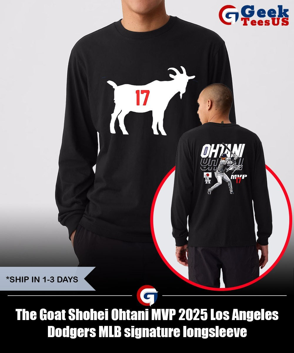 The Goat Shohei Ohtani MVP 2025 Los Angeles Dodgers MLB signature shirt Unisex , , , Long Sleeve Tee