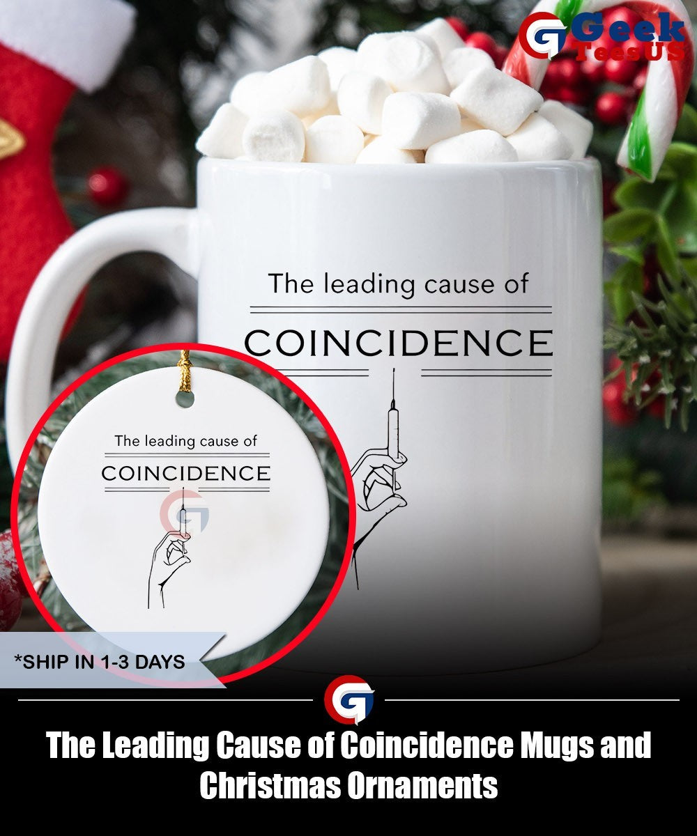 The Leading Cause of Coincidence shirt Unisex , , , Long Sleeve Tee