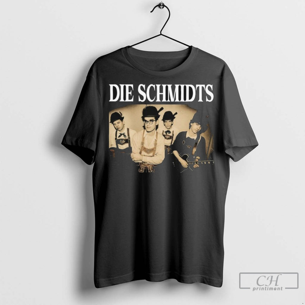 The Schmidts Die Schmidts T Shirt Jpg