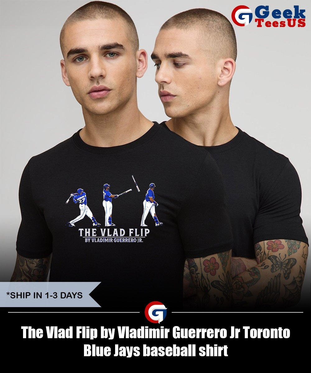 The Vlad Flip by Vladimir Guerrero Jr Toronto Blue Jays baseball shirt Unisex , , , Long Sleeve Tee