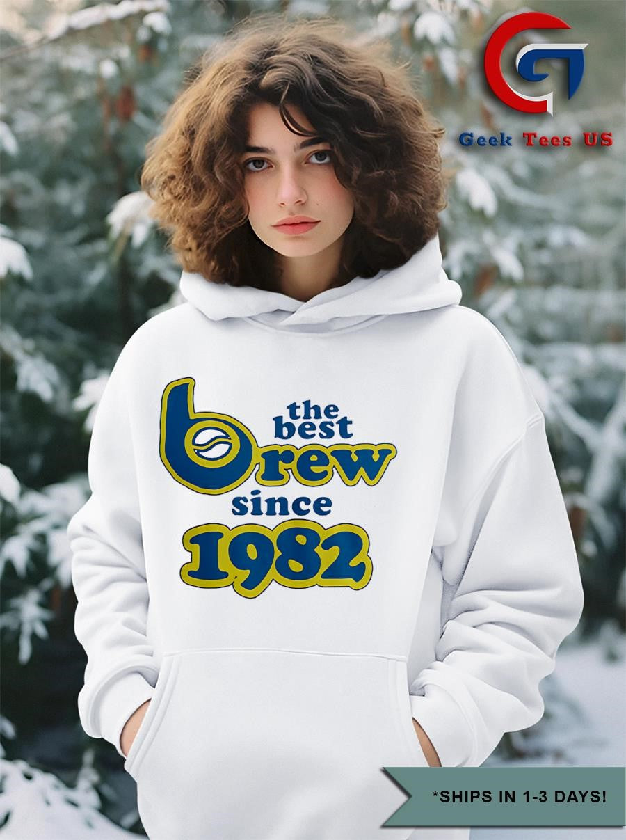 The best Brew since 1982 Milwaukee Brewers shirt Unisex , , , Long Sleeve Tee