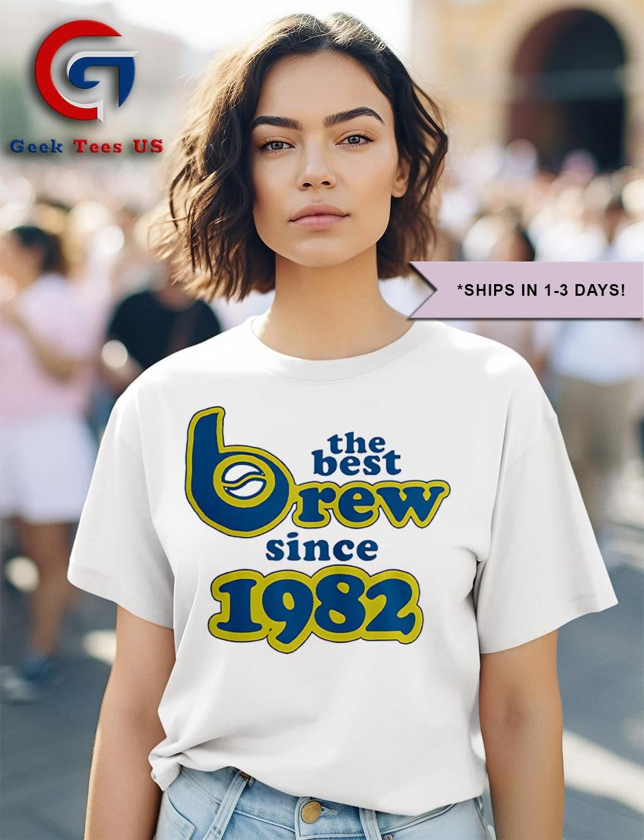 The best Brew since 1982 Milwaukee Brewers shirt Unisex , , , Long Sleeve Tee