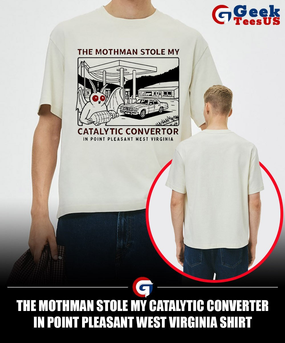 The mothman stole my Catalytic Converter in Point Pleasant West Virginia shirt Unisex , , , Long Sleeve Tee