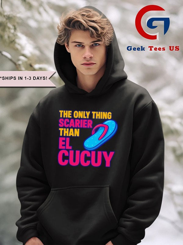 The only thing scarier than el cucuy shirt Unisex , , , Long Sleeve Tee