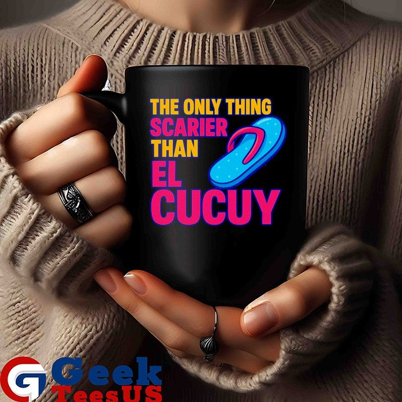 The only thing scarier than el cucuy shirt Unisex , , , Long Sleeve Tee