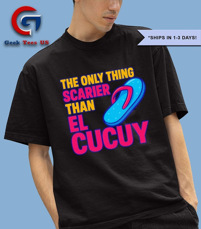 The only thing scarier than el cucuy shirt Unisex , , , Long Sleeve Tee