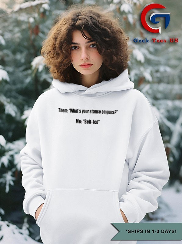 Them what’s your stance on guns me belt-fed Unisex , , , Long Sleeve Tee