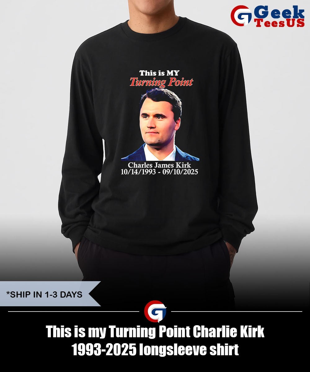 This is my Turning Point Charlie Kirk 1993-2025 shirt Unisex , , , Long Sleeve Tee
