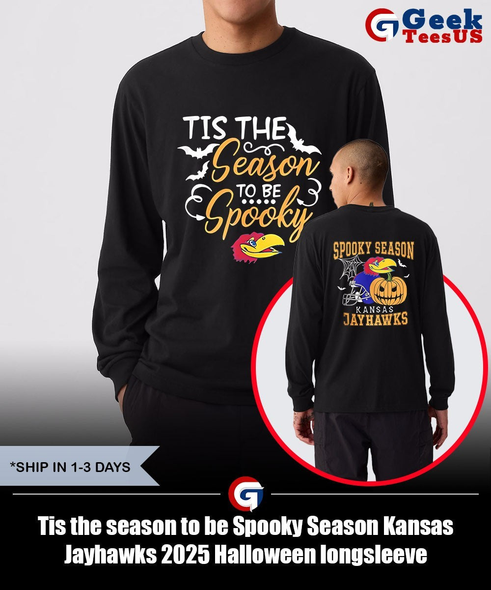 Tis the season to be Spooky Season Kansas Jayhawks 2025 Halloween shirt Unisex , , , Long Sleeve Tee