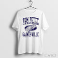 Tom Petty And The Heartbreakers Gainesville T Shirts