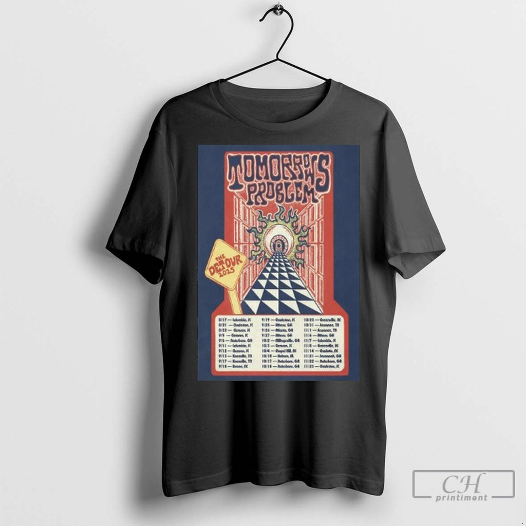 Tomorrows Problem The Detour 2025 Long Sleve T Shirt Jpg