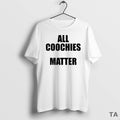 Top All Coochies Matter Circle T Shirt Sweater