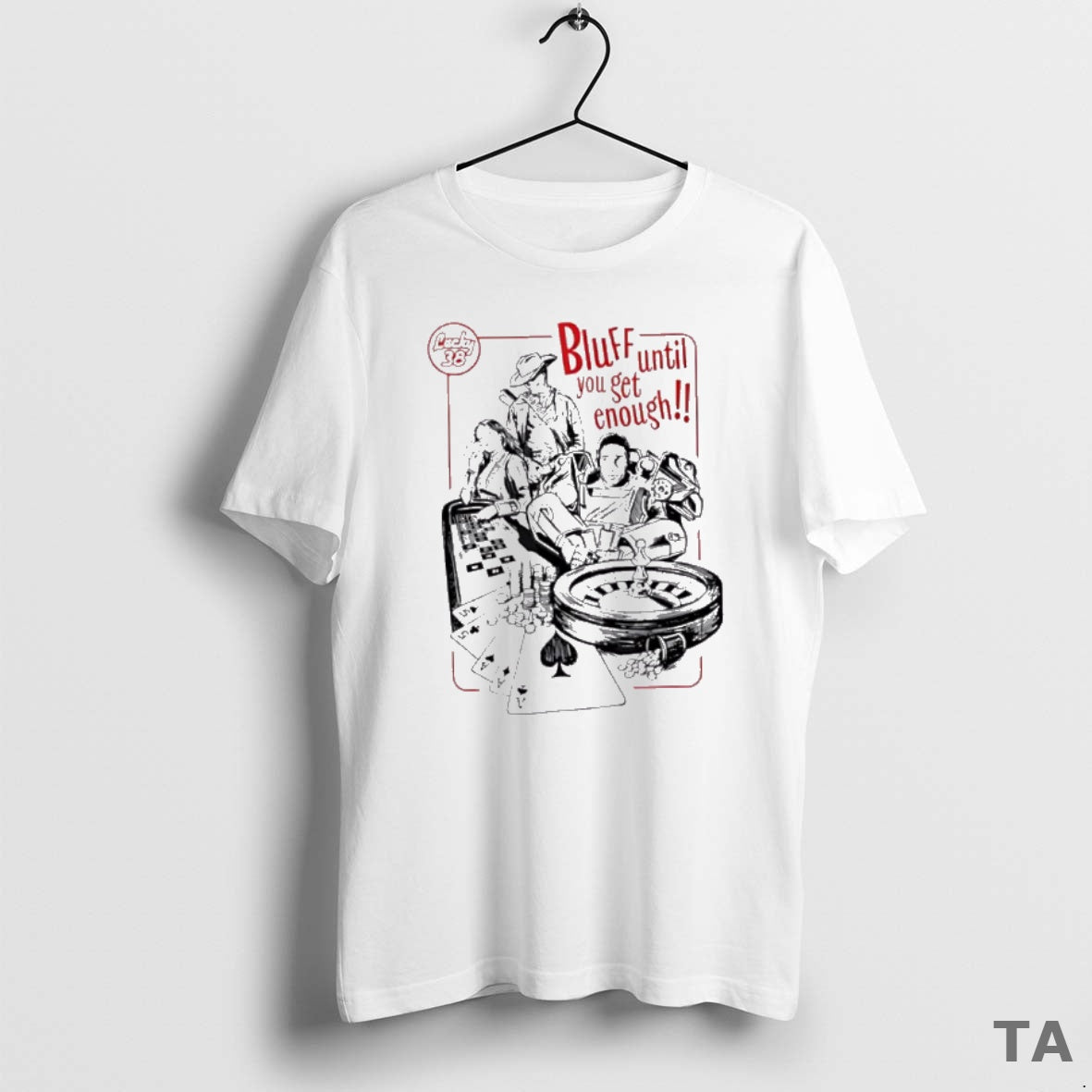 Top Best Bluff Until You Get Enough Vintage T Shirt Sweater