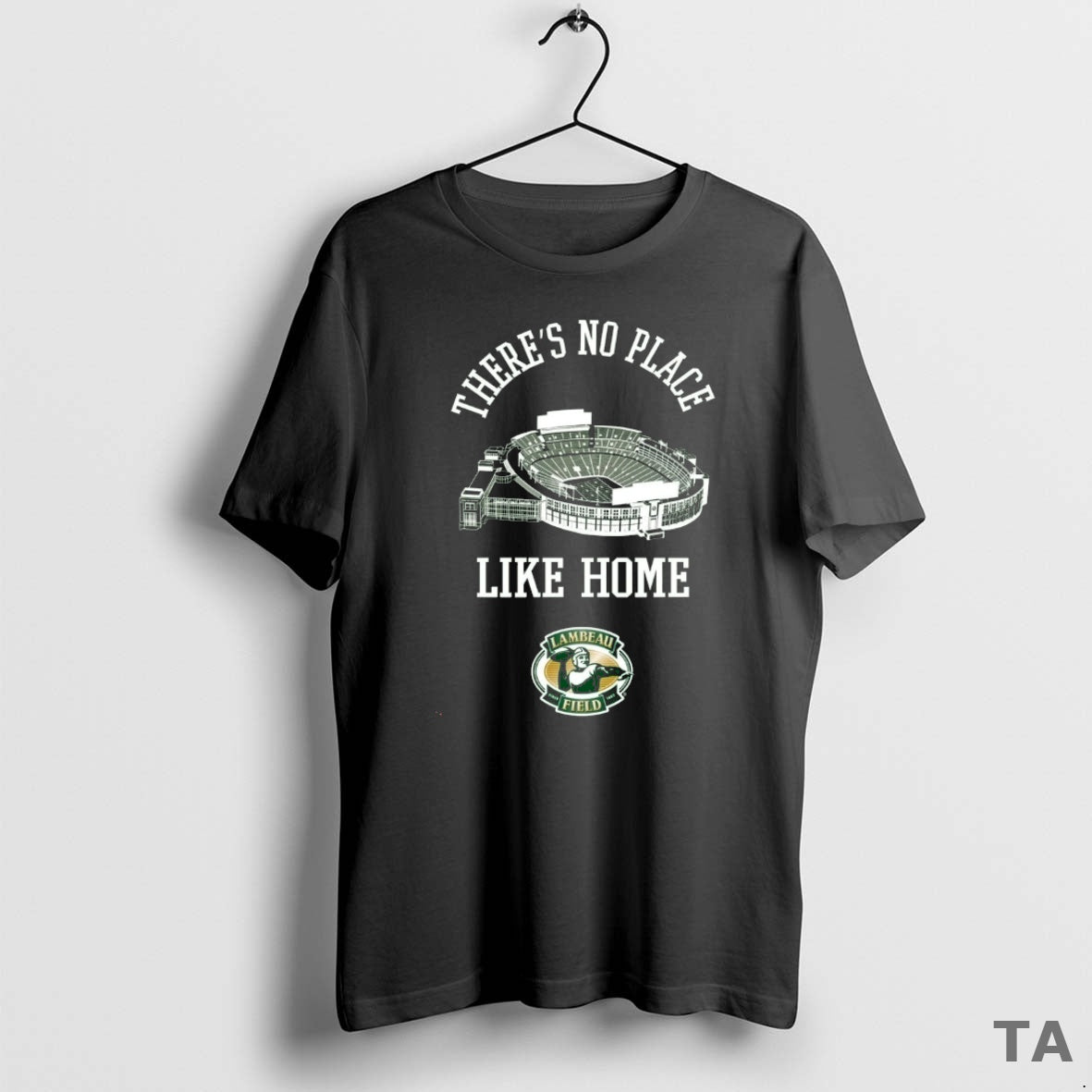 Top Green Bay Packers Lambeau Field Theres No Place Like Home T Shirt Sweater