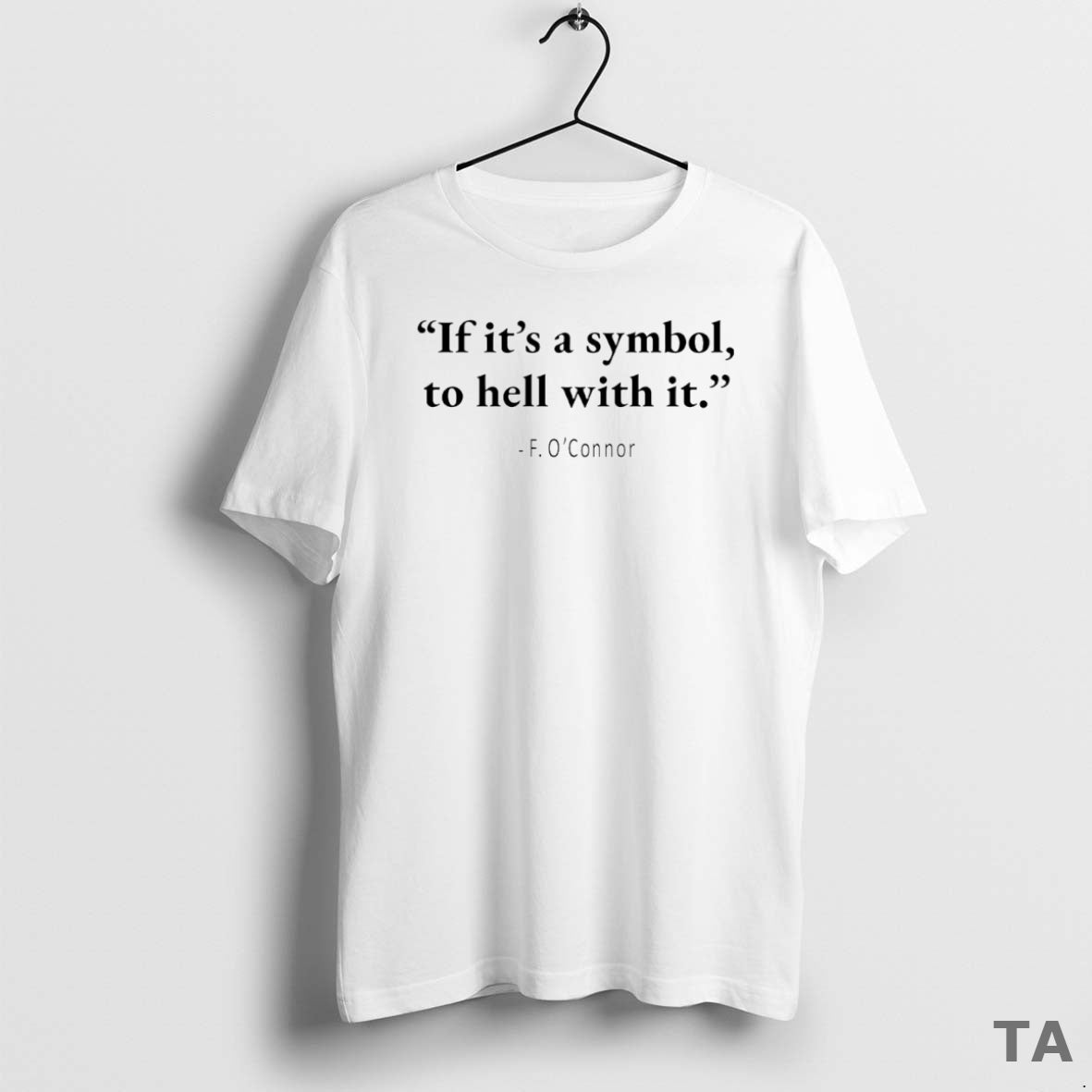 Top If Its A Symbol To Hell With It F T Shirt Sweater