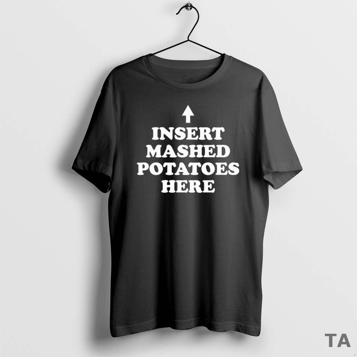 Top Insert Mashed Potatoes Here T Shirt Sweater