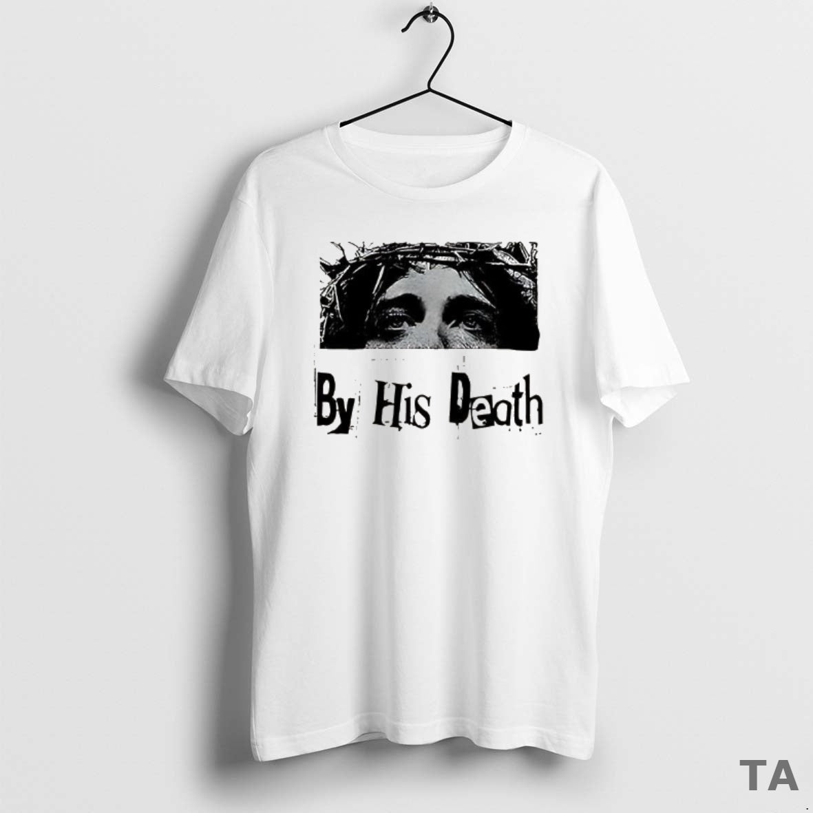 Top Jesus By His Death T Shirt Sweater