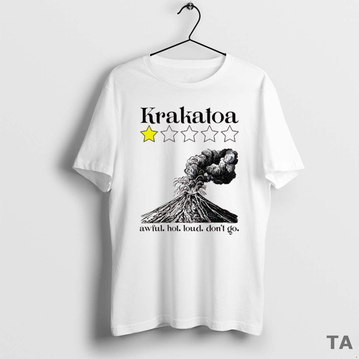 Top Krakatoa Awful Hot Loud Dont Go 1 Star T Shirt Sweater
