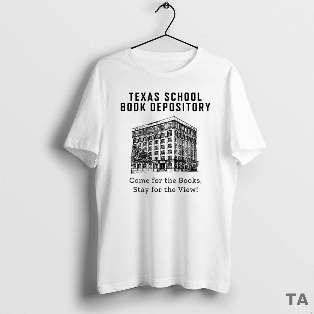 Top School Book Depository Come For The Books Stay For The View T Shirt Sweater