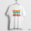 Top Take The Risk Or Lose The Change T Shirt Sweater