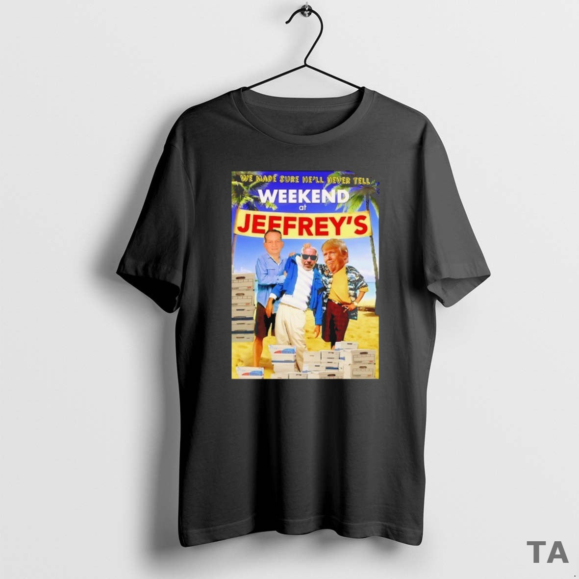Top We Made Sure Hell Never Tell Weekend At Jeffreys T Shirt Sweater